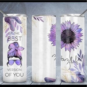 Be the best versions of you, Mom Life 20oz skinny tumbler.